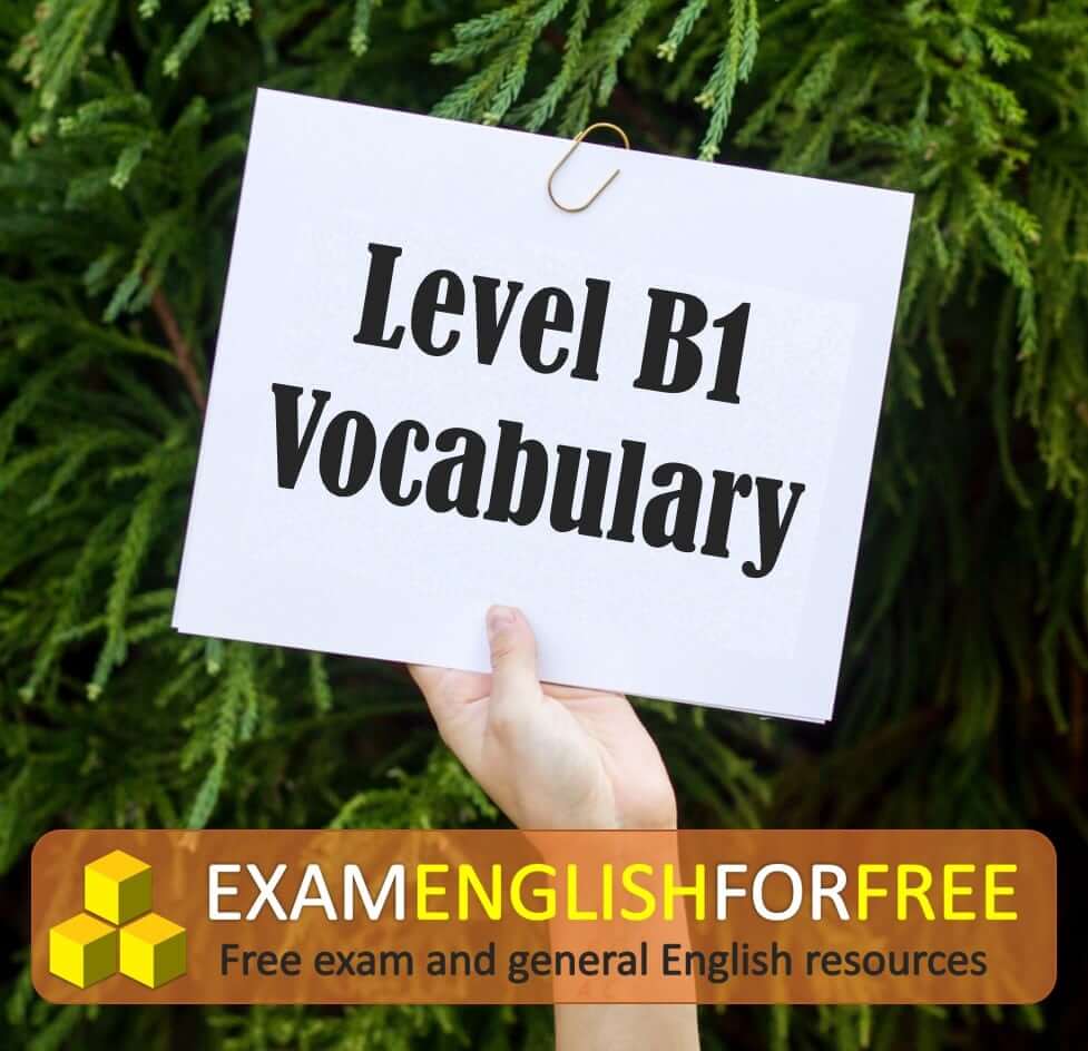 100 words for CEFR Level B1 list 1
